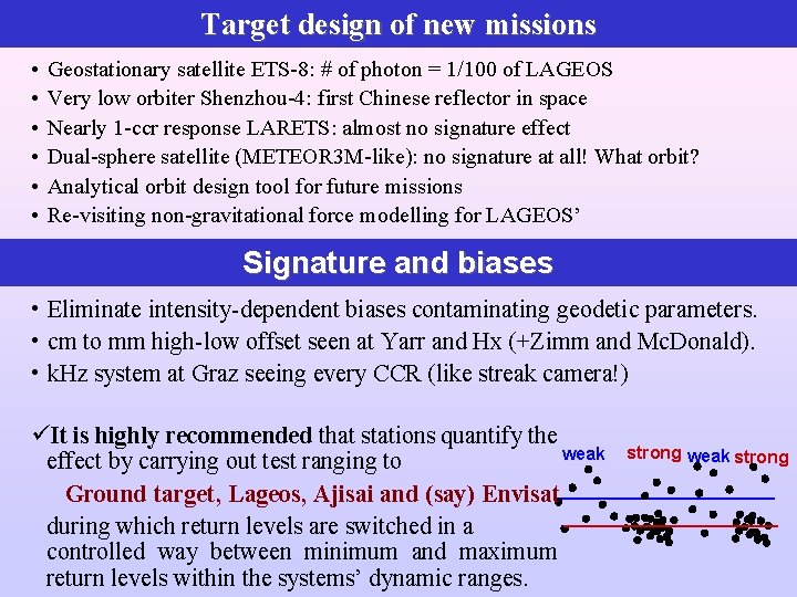 Target design of new missions • • • Geostationary satellite ETS-8: # of photon