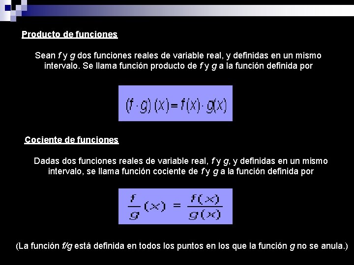 Producto de funciones Sean f y g dos funciones reales de variable real, y