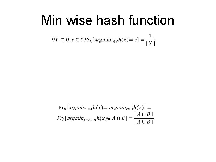 Min wise hash function 
