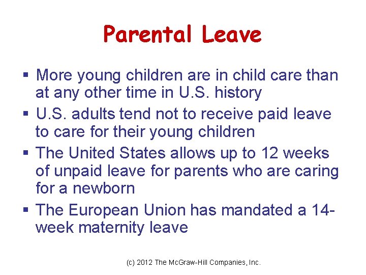 Parental Leave § More young children are in child care than at any other