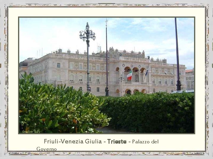 Friuli-Venezia Giulia - Trieste - Palazzo del Governo 