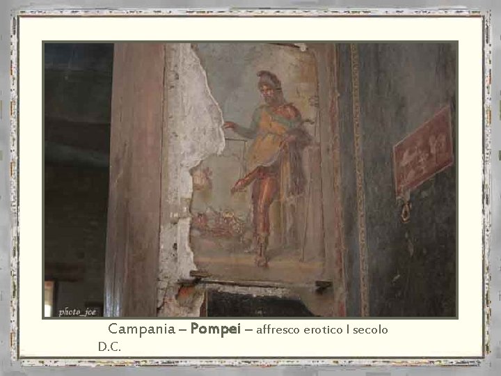 Campania – Pompei – affresco erotico I secolo D. C. 
