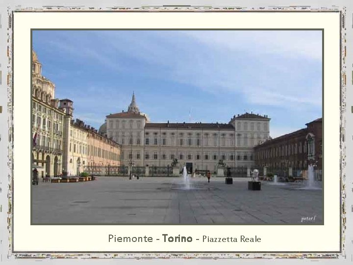 Piemonte - Torino - Piazzetta Reale 