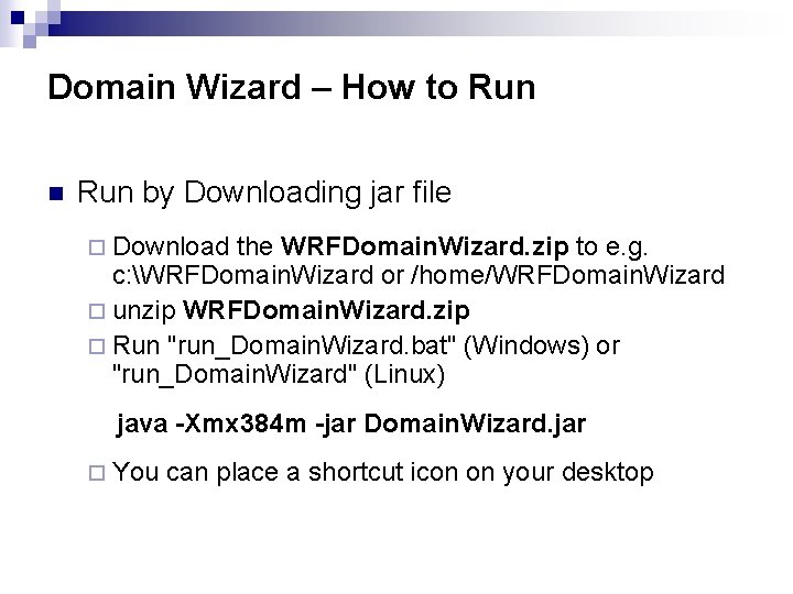 Domain Wizard – How to Run n Run by Downloading jar file ¨ Download