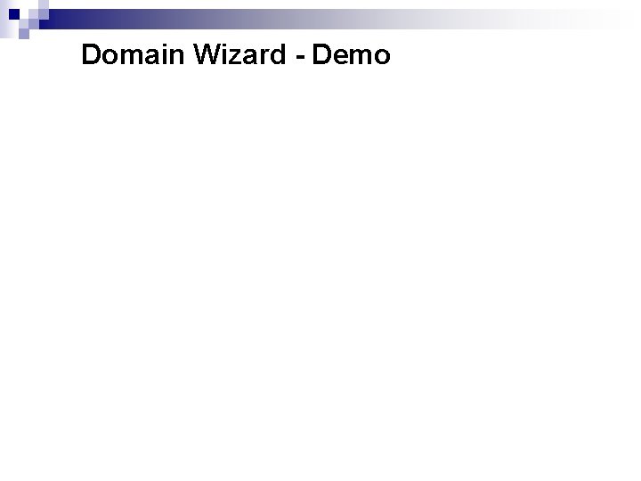 Domain Wizard - Demo 