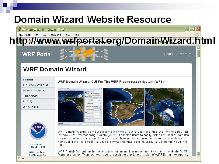 Domain Wizard Website Resource http: //www. wrfportal. org/Domain. Wizard. html 