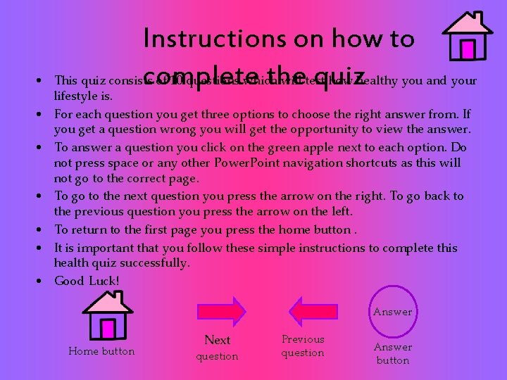  • Instructions on how to This quiz consists of 10 questions which will