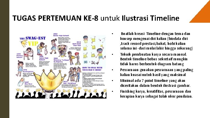 TUGAS PERTEMUAN KE-8 untuk Ilustrasi Timeline • • • Buatlah kreasi Timeline dengan tema