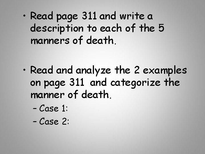  • Read page 311 and write a description to each of the 5