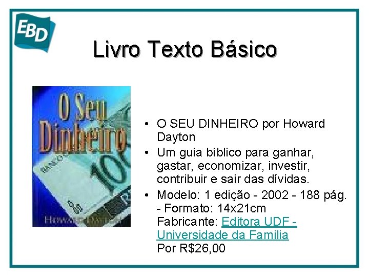 Livro Texto Básico • O SEU DINHEIRO por Howard Dayton • Um guia bíblico