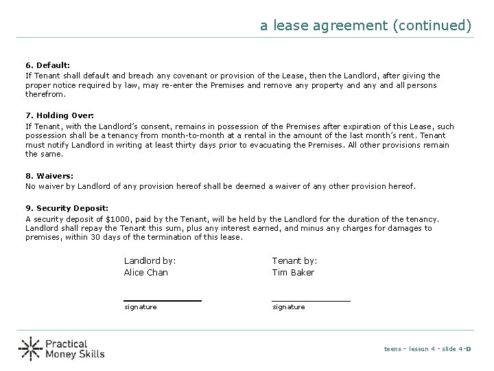 a lease agreement (continued) 6. Default: If Tenant shall default and breach any covenant