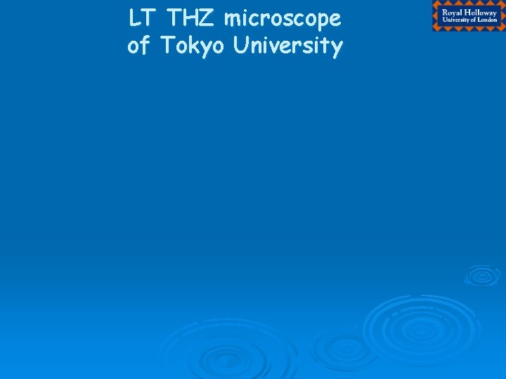 LT THZ microscope of Tokyo University 