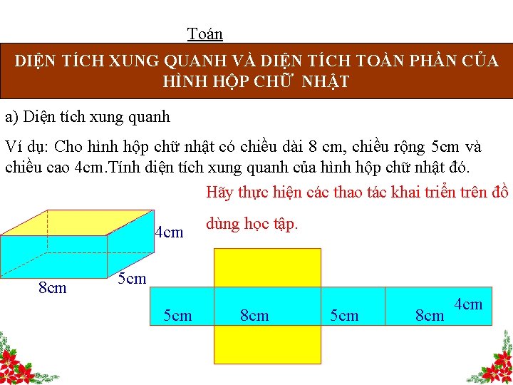 Toán DIỆN TÍCH XUNG QUANH VÀ DIỆN TÍCH TOÀN PHẦN CỦA HÌNH HỘP CHỮ