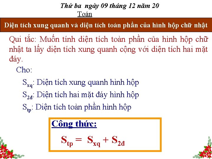 Thứ ba ngày 09 tháng 12 năm 20 Toán Diện tích xung quanh và