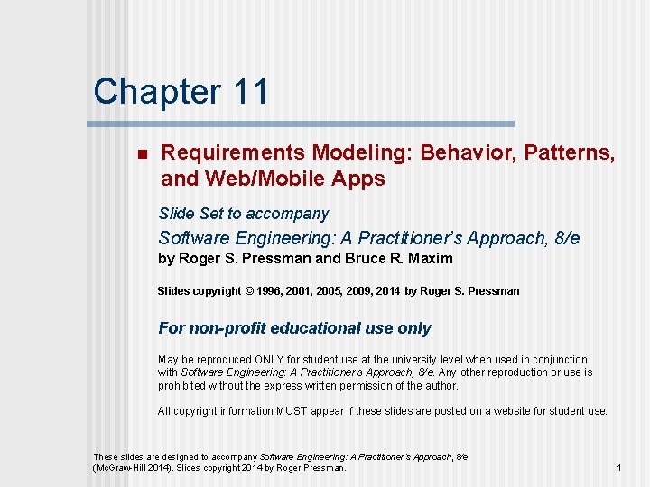 Chapter 11 n Requirements Modeling: Behavior, Patterns, and Web/Mobile Apps Slide Set to accompany