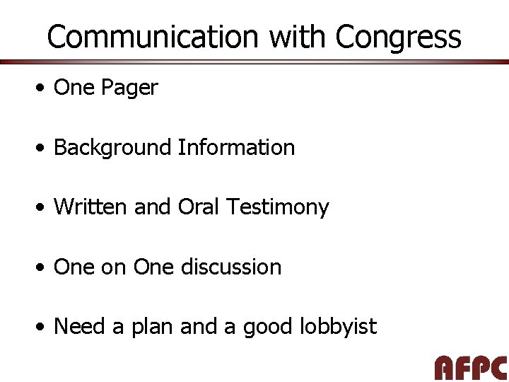 Communication with Congress • One Pager • Background Information • Written and Oral Testimony