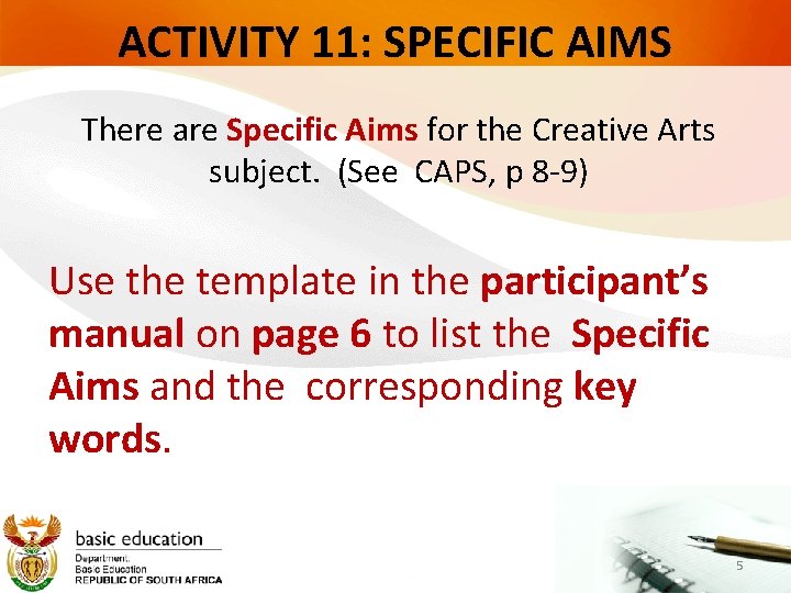 ACTIVITY 11: SPECIFIC AIMS There are Specific Aims for the Creative Arts subject. (See