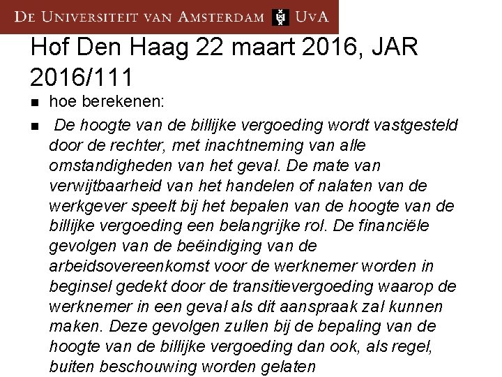 Hof Den Haag 22 maart 2016, JAR 2016/111 n n hoe berekenen: De hoogte