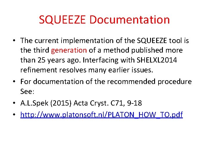SQUEEZE Documentation • The current implementation of the SQUEEZE tool is the third generation