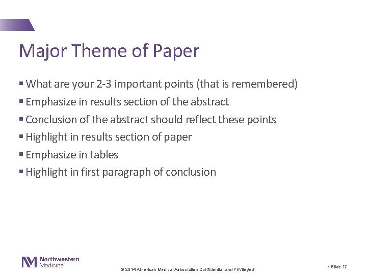 Major Theme of Paper § What are your 2 -3 important points (that is