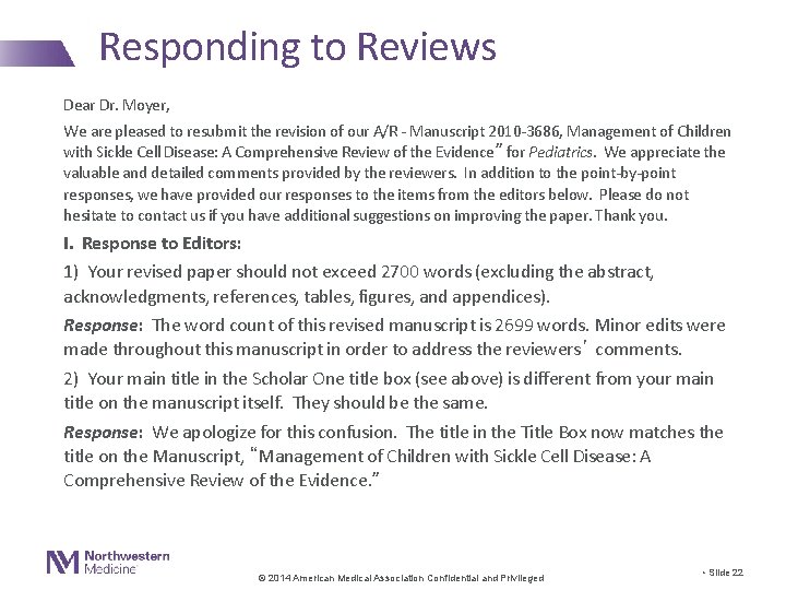 Responding to Reviews Dear Dr. Moyer, We are pleased to resubmit the revision of