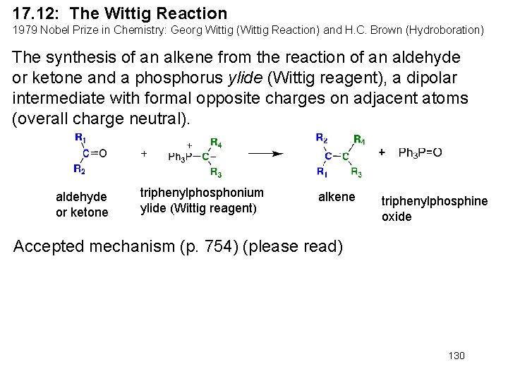 17. 12: The Wittig Reaction 1979 Nobel Prize in Chemistry: Georg Wittig (Wittig Reaction)
