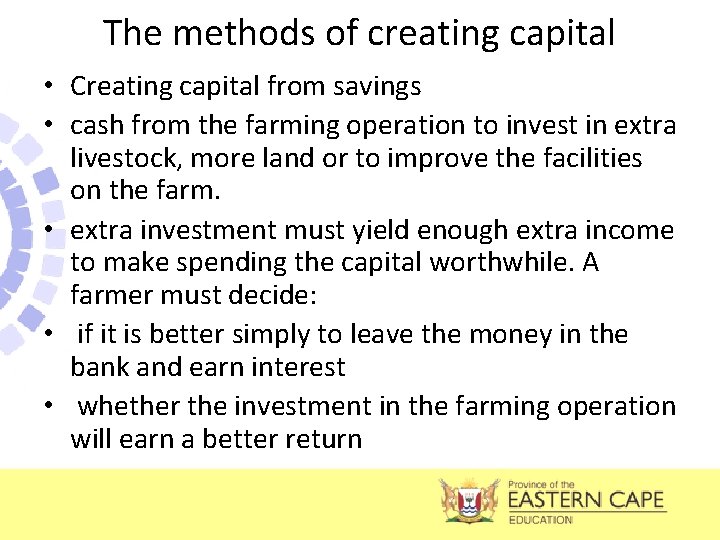 The methods of creating capital • Creating capital from savings • cash from the