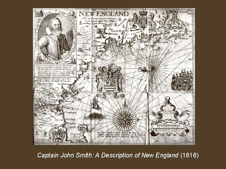 Captain John Smith: A Description of New England (1616) 