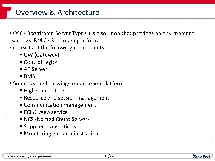 Overview & Architecture § OSC (Openframe Server Type C) is a solution that provides