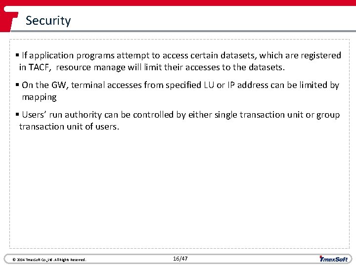 Security § If application programs attempt to access certain datasets, which are registered in