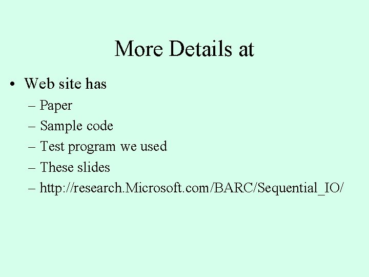 More Details at • Web site has – Paper – Sample code – Test More Details at • Web site has – Paper – Sample code – Test