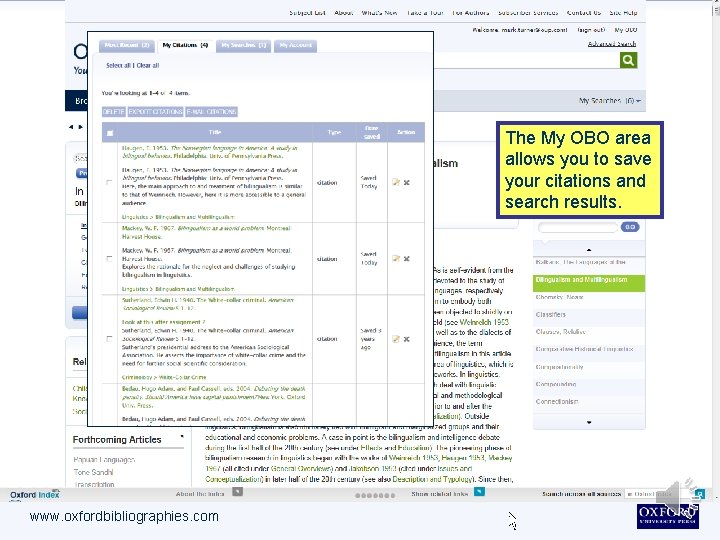 The My OBO area allows you to save your citations and search results. www.
