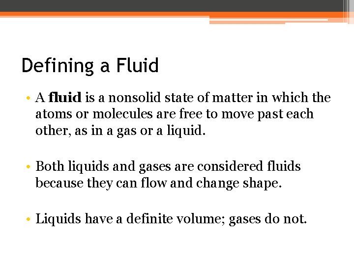 Understanding Def Fluide Defining a Fluid A fluid is a nonsolid
