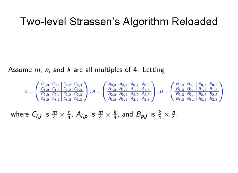 Two-level Strassen’s Algorithm Reloaded 
