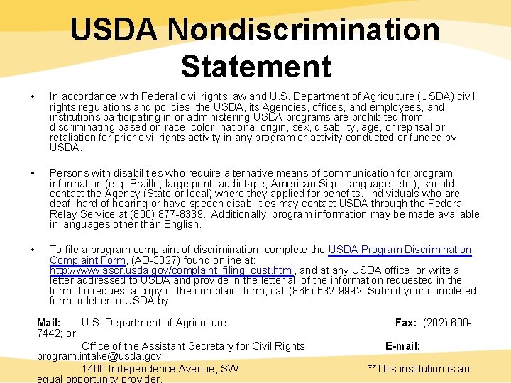 USDA Nondiscrimination Statement • In accordance with Federal civil rights law and U. S.