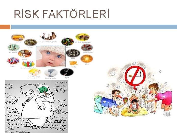 RİSK FAKTÖRLERİ 