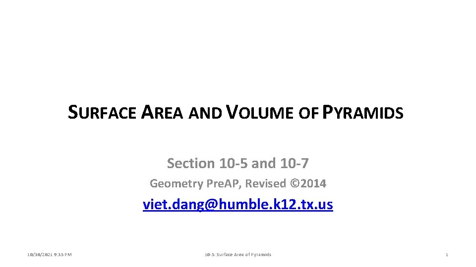 SURFACE AREA AND VOLUME OF PYRAMIDS Section 10