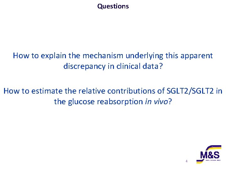 Questions How to explain the mechanism underlying this apparent discrepancy in clinical data? How Questions How to explain the mechanism underlying this apparent discrepancy in clinical data? How