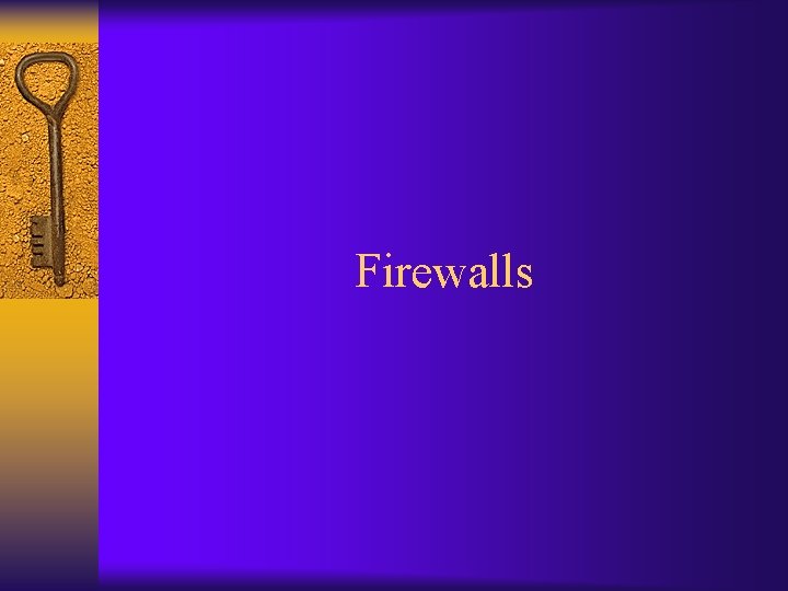 Firewalls 