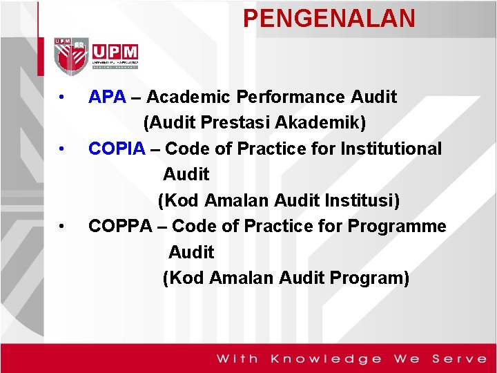 PENGENALAN • • • APA – Academic Performance Audit (Audit Prestasi Akademik) COPIA –