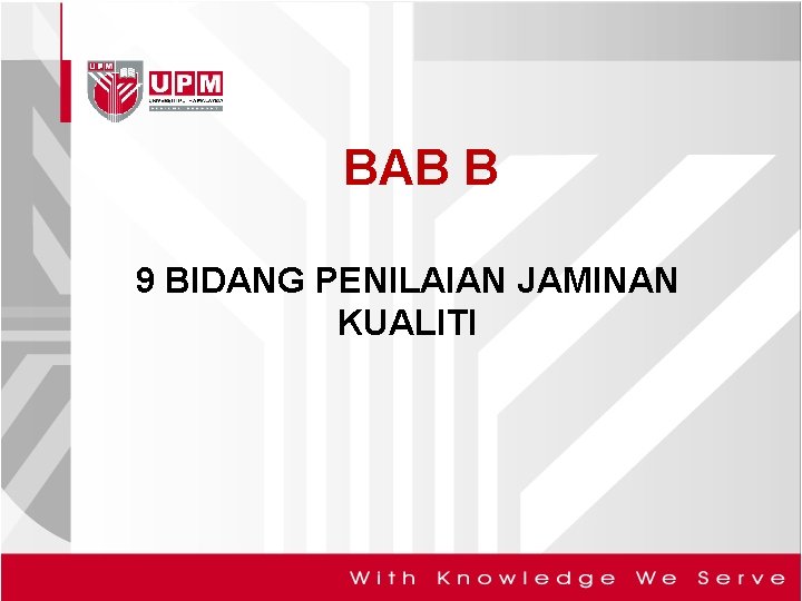 BAB B 9 BIDANG PENILAIAN JAMINAN KUALITI 