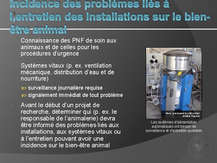 Incidence des problèmes liés à l’entretien des installations sur le bienêtre animal Connaissance des