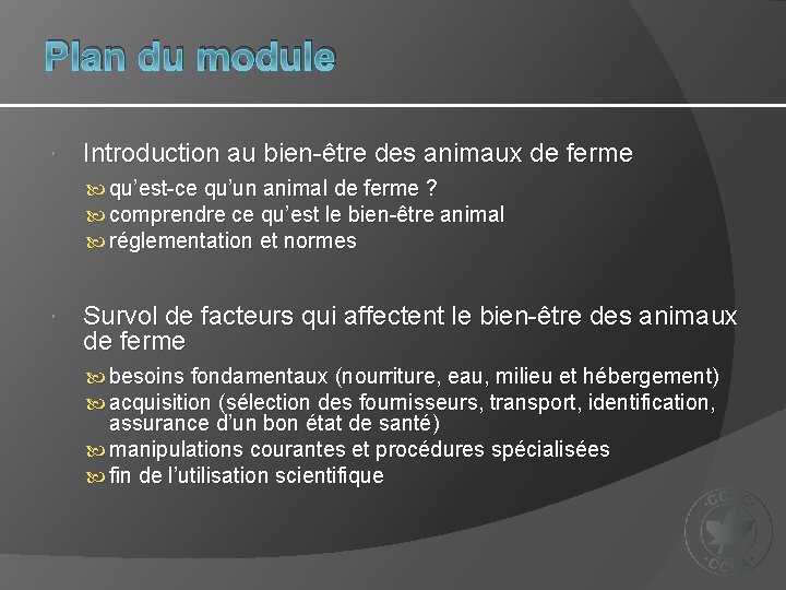 Plan du module Introduction au bien-être des animaux de ferme qu’est-ce qu’un animal de