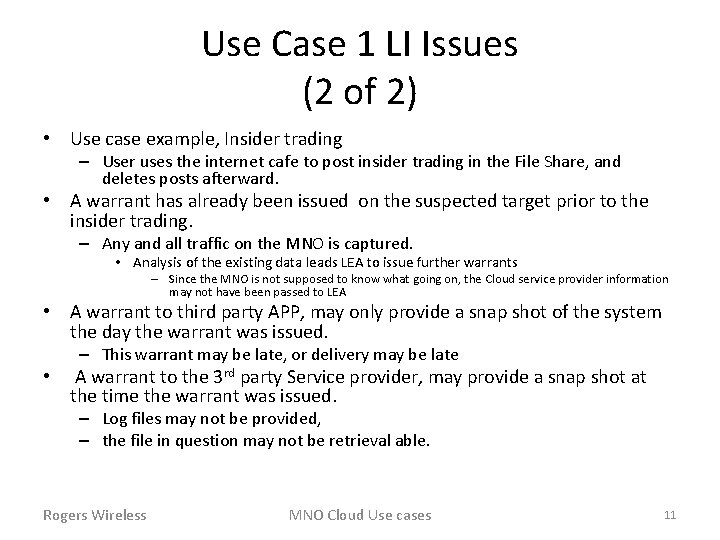 Use Case 1 LI Issues (2 of 2) • Use case example, Insider trading