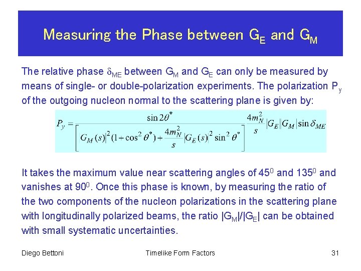 Measuring the Phase between GE and GM The relative phase ME between GM and