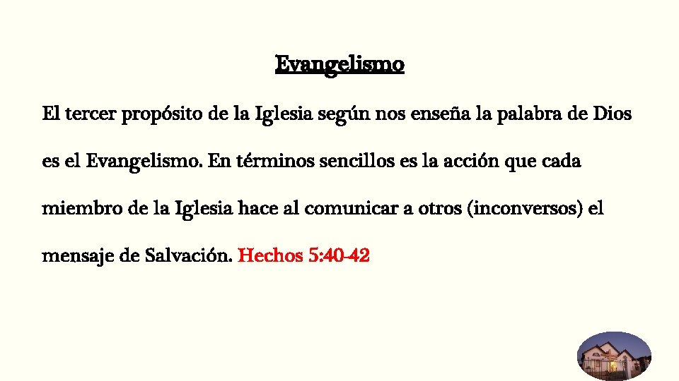 Evangelismo El tercer propósito de la Iglesia según nos enseña la palabra de Dios