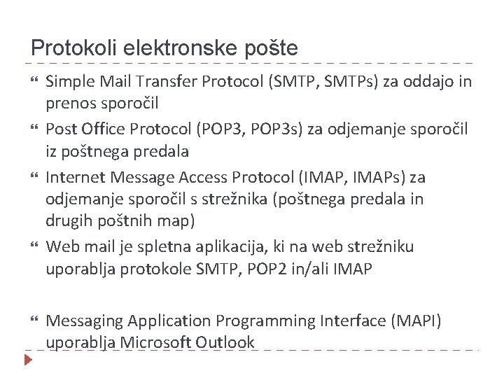 Protokoli elektronske pošte Simple Mail Transfer Protocol (SMTP, SMTPs) za oddajo in prenos sporočil