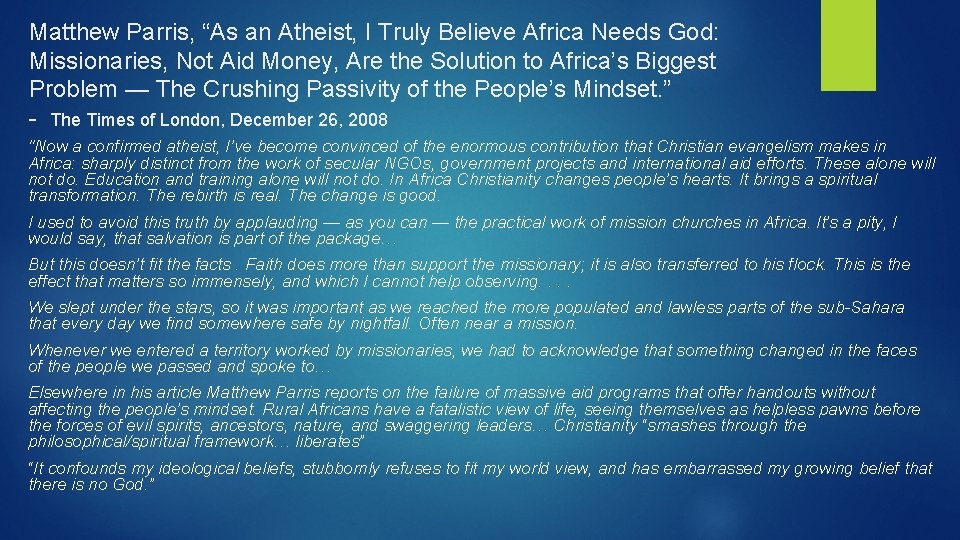 Matthew Parris, “As an Atheist, I Truly Believe Africa Needs God: Missionaries, Not Aid