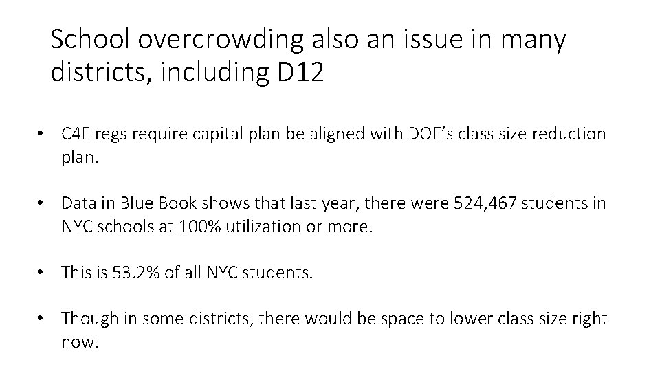 School overcrowding also an issue in many districts, including D 12 • C 4