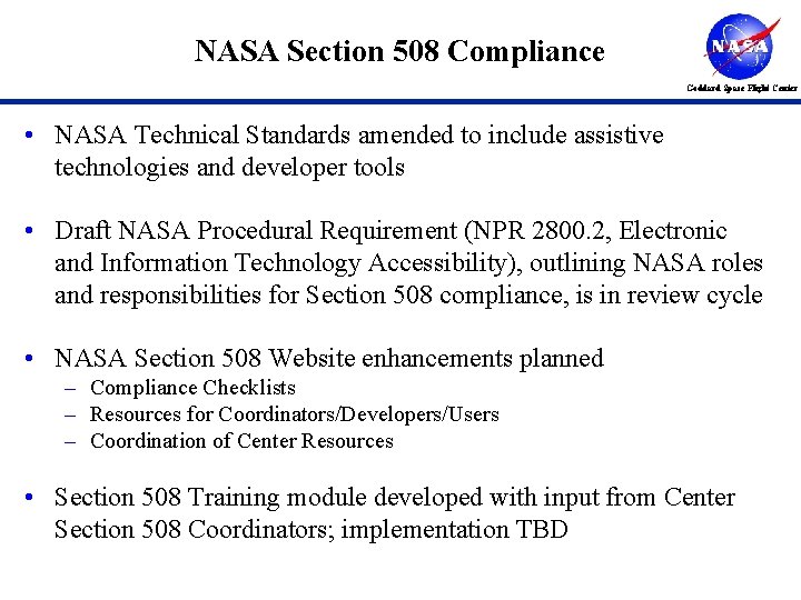 NASA Section 508 Compliance Goddard Space Flight Center • NASA Technical Standards amended to